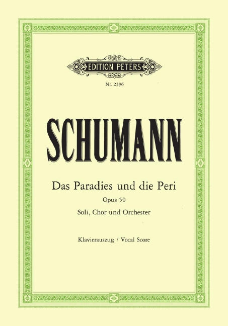 Das Paradies und die Peri Op. 50