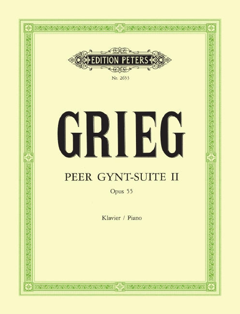 Peer Gynt Suite No. 2 Op. 55 (Arranged by the Composer)