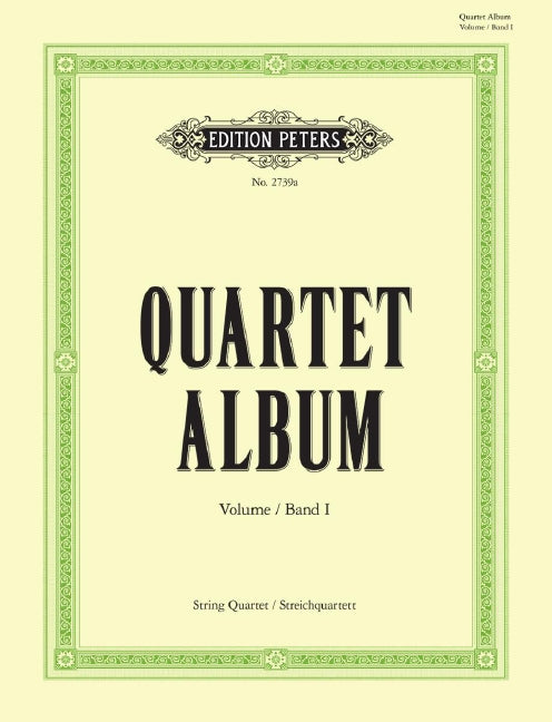 Quartett-Album = Easy Original Quartet Movements and Famous Pieces Vol. 1