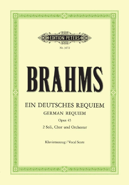 Ein deutsches Requiem (A German Requiem) Op. 45