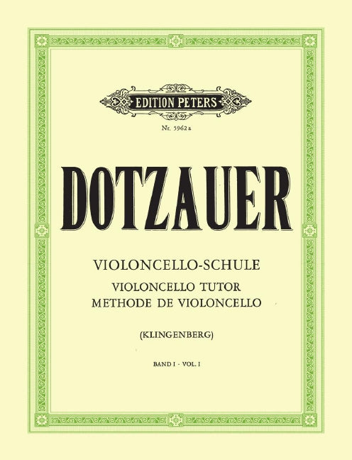 Violoncello-Schule = Violoncello Tutor Vol. 1