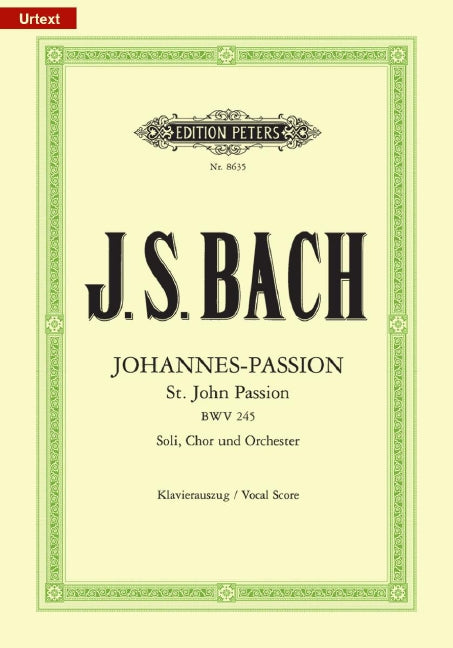 Johannes-Passion BWV 245 = St. John Passion BWV 245（ヴォーカル・スコア）