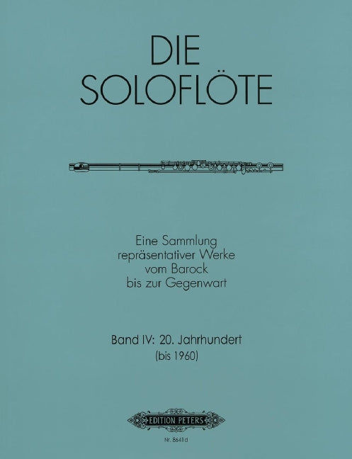 The Solo Flute Vol. 4: 1900 to 1960