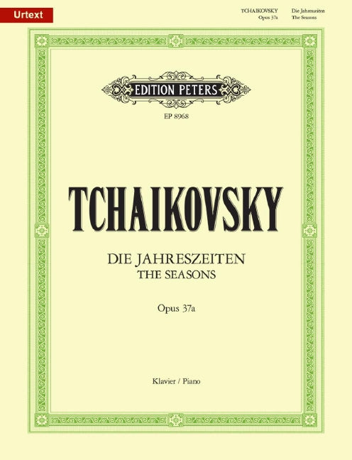 Die Jahreszeiten = The Seasons Op. 37a