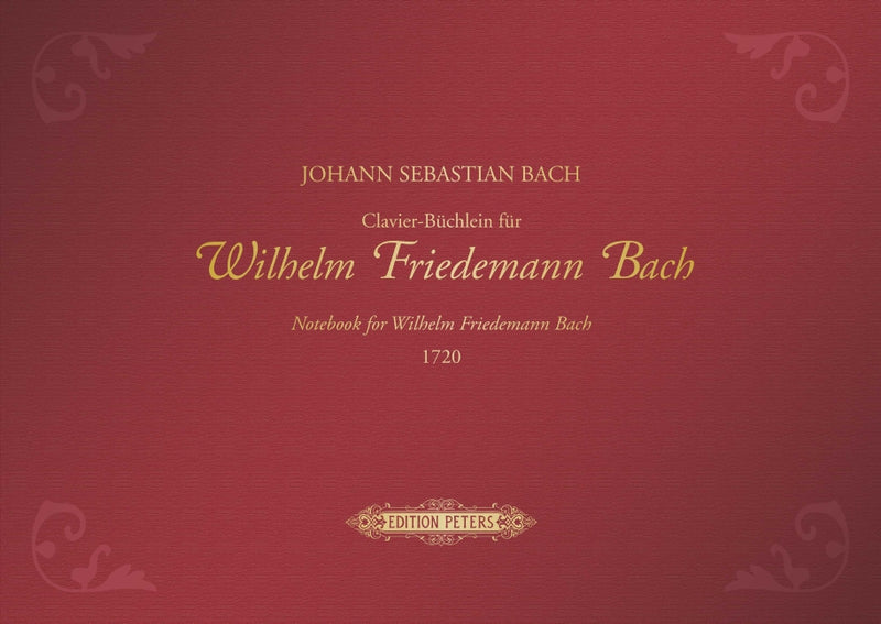 Clavier-Büchlein = Notebook for Wilhelm Friedemann Bach 1720
