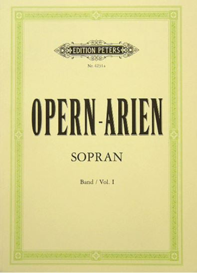 Ausgewählte Opernarien = Opera Arias for Soprano Vol. 1