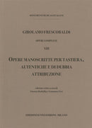 Opere manoscritte per tastiera: autentiche e di dubbia attribuzione ３巻セット (Complete works of Frescobaldi, vol. 13)