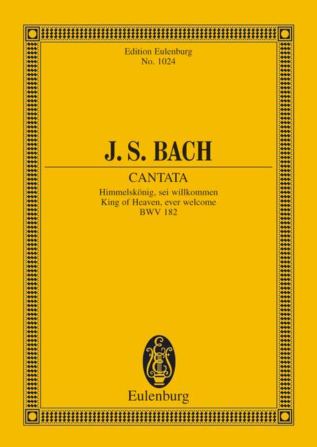Kantate Nr. 182 (Dominica Palmarum) BWV 182