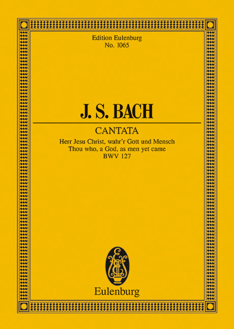 Kantate Nr. 127 (Dominica Estomihi) BWV 127
