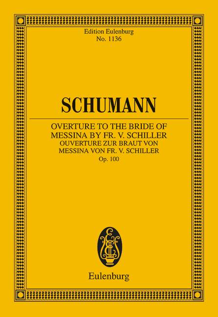 Ouverture zur Braut von Messina von Fr. v. Schiller op. 100
