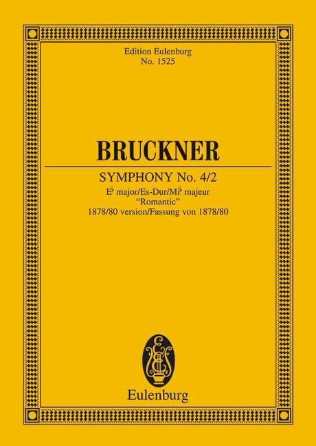 Sinfonie Nr. 4/2 Es-Dur (1878/80 Version Romantic)