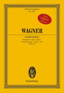 Lohengrin WWV 75: Preludes to Acts 1 and 3 [study score]