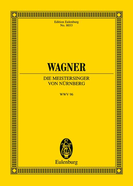 Die Meistersinger von Nürnberg WWV 96 [study score]
