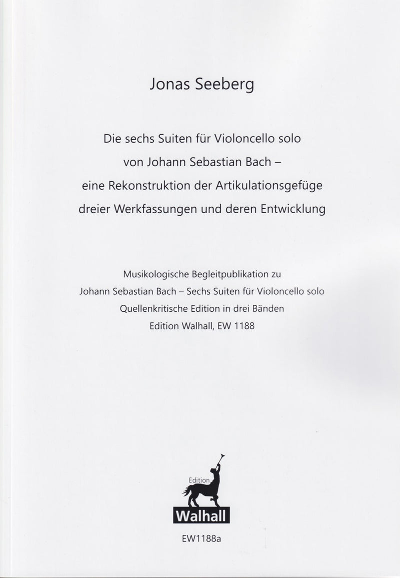 Die sechs Suiten für Violoncello solo von Johann Sebastian Bach