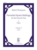Favorite Hymn Settings for the Church Year, Vol. 4: Lent