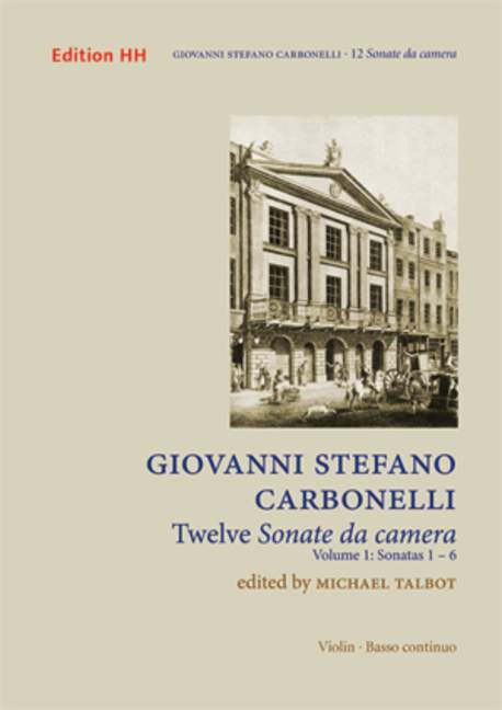 Twelve Sonate da Camera, Volume 1 : Sonatas 1-6