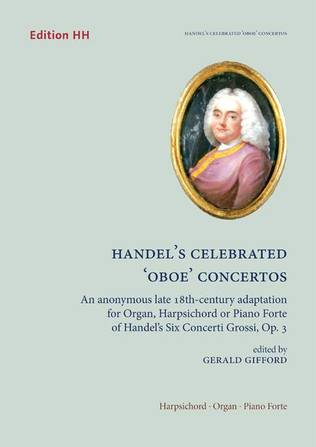 Handel's Celebrated 'Oboe' Concertos op. 3