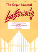 The Organ Music of Leo Sowerby, Vol. 1