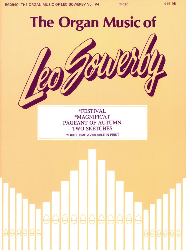 The Organ Music of Leo Sowerby, Vol. 4