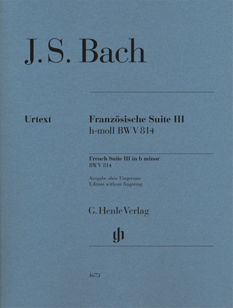 Französische Suite = French Suite III - B minor BWV 814（運指なし・ソフトカバー）
