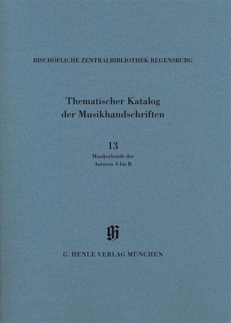 Bischöfliche Zentralbibliothek Regensburg, Musikerbriefe 1 (A-R) KBM 14/13 Vol. 13