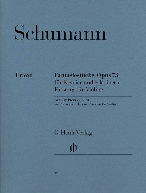 Fantasy Pieces op. 73 for Piano and Clarinet (version for Violin) Op. 73