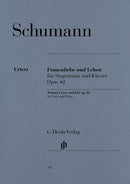 Frauenliebe und Leben (Woman’s Love and Life) for Voice and Piano Op. 42