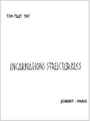 Incarnations Structurales