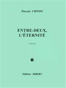 Entre-Deux, L'Éternité