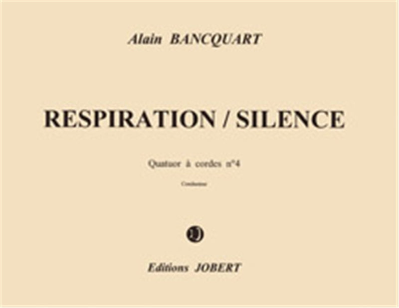 Respiration-silence - Quatuor à cordes n°4 (Score Only)