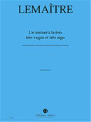 Un instant à la fois très vague et très aigu