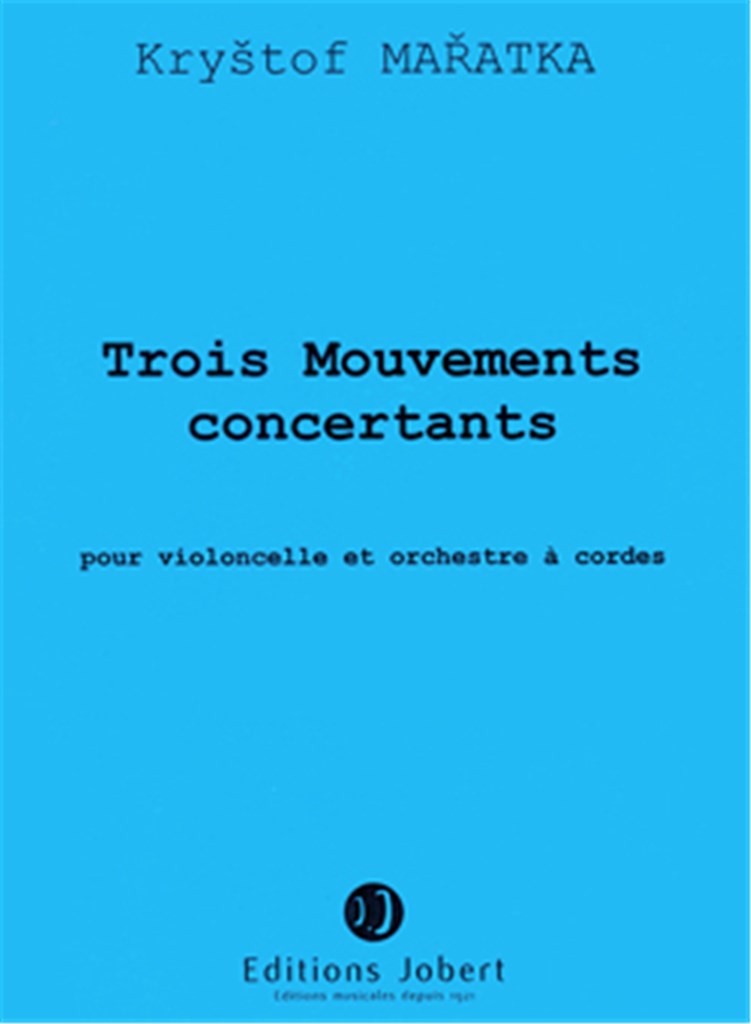 Trois Mouvements concertants (Cello and String Orchestra)