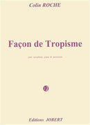 Façon de Tropisme