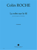 La Robe, sur le fil