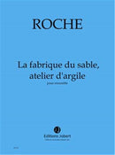 La fabrique du sable, atelier d'argile