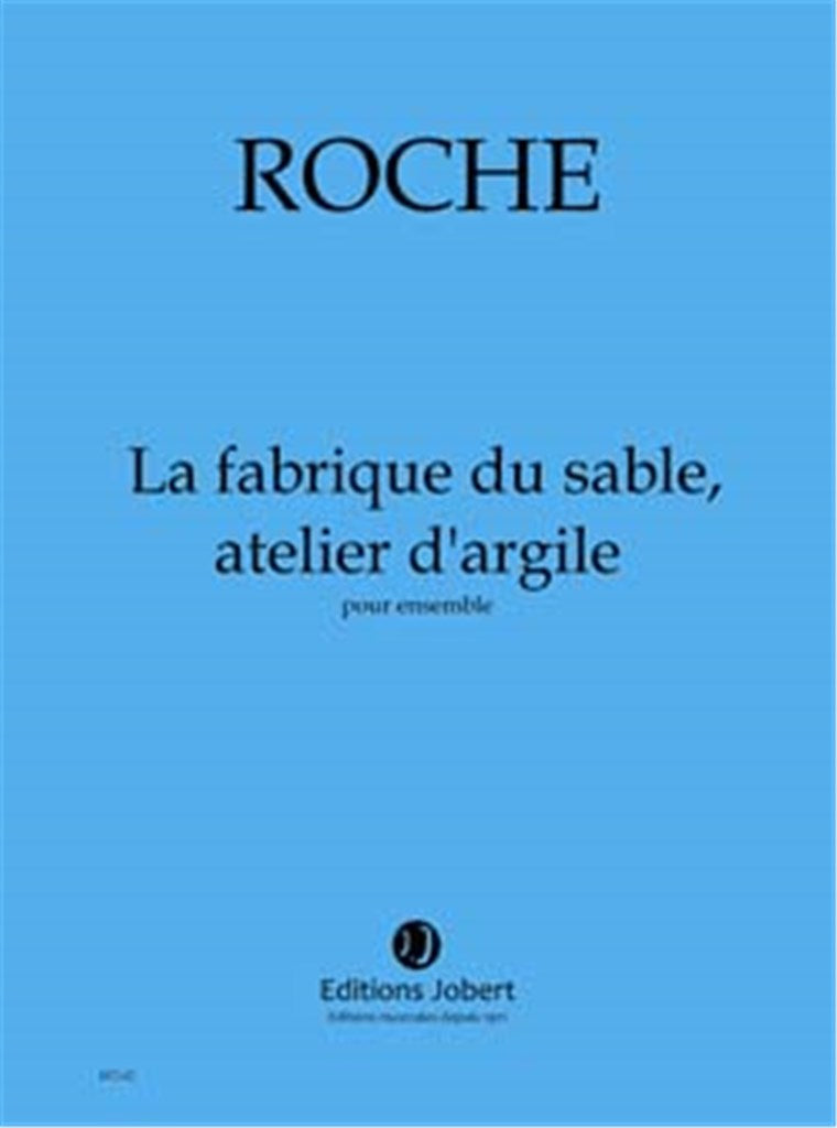 La fabrique du sable, atelier d'argile