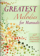 Greatest Melodies For Manuals