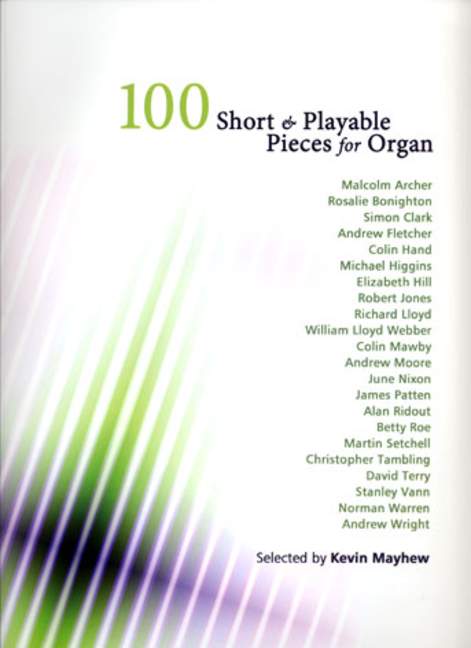 100 Short & Playable Pieces For Organ