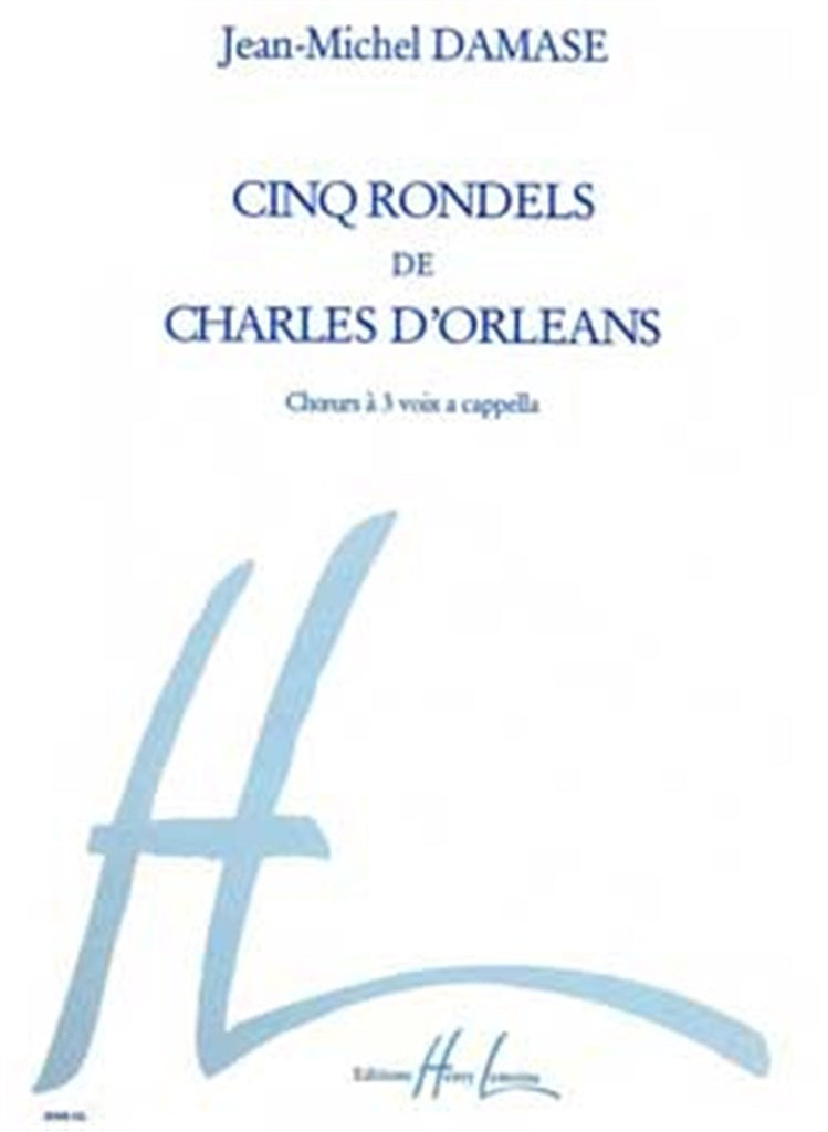 Cinq Rondels de Charles d'Orléans