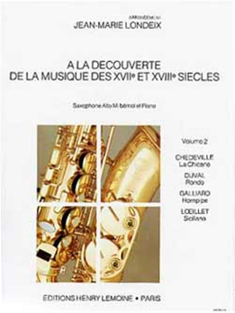 La découverte de la musique des 17° et 18° siècles, Alto Saxophone and Piano (Volume 2)