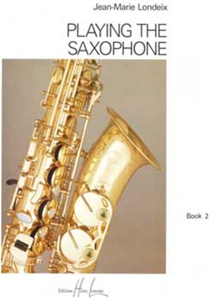 Playing the Saxophone, Vol. 2