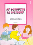 Je découvre la musique, Vol. 1