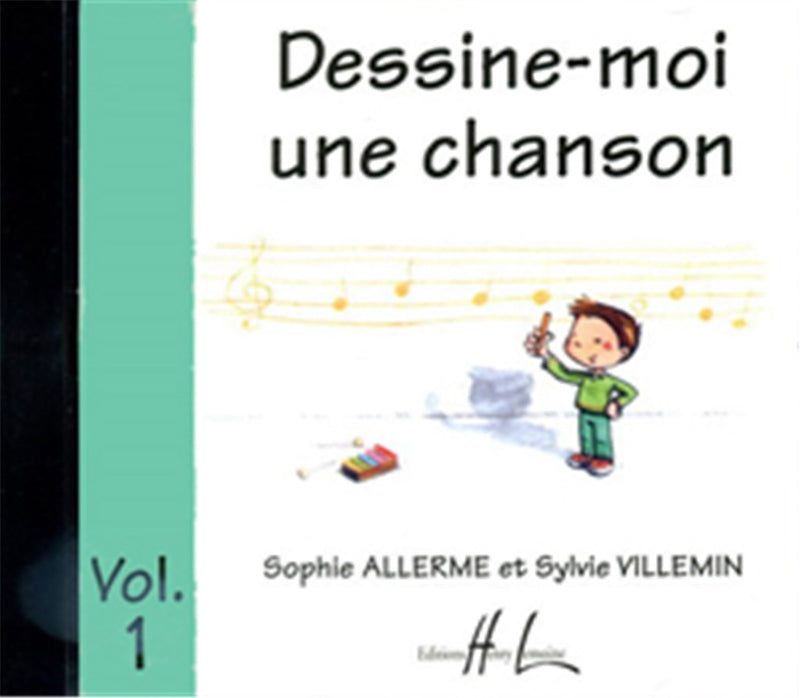 Dessine-moi une chanson, Vol. 1