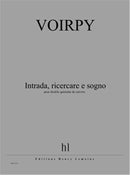 Intrada, Ricercare e sogno