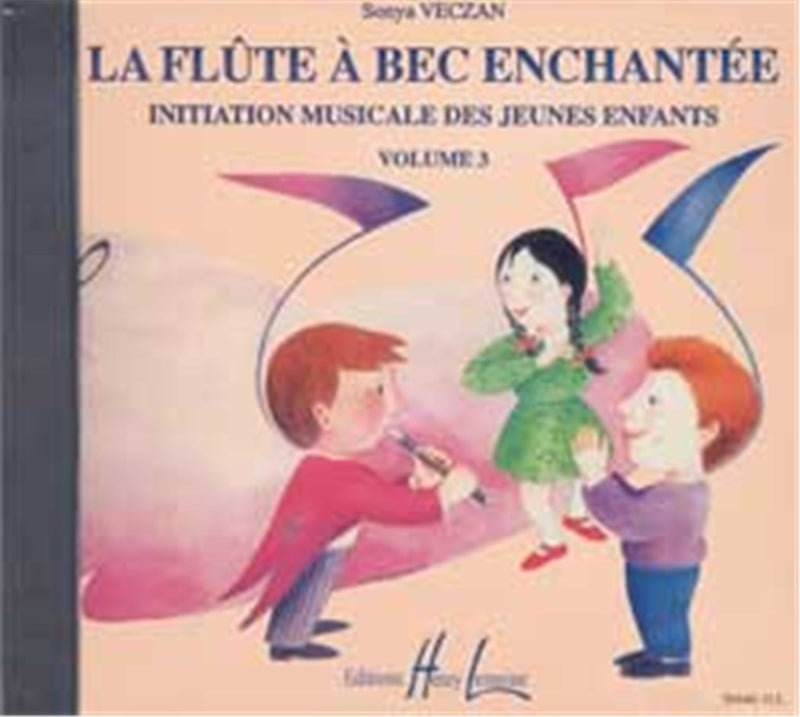 Flûte à bec enchantée, Vol. 3