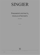 Fragments distincts, fouillis d'instants