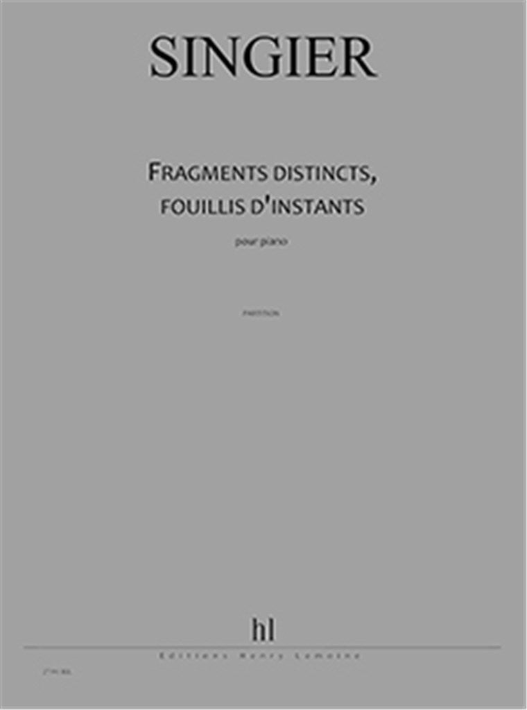 Fragments distincts, fouillis d'instants