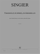 Farandoles de bribes, en ribambelles