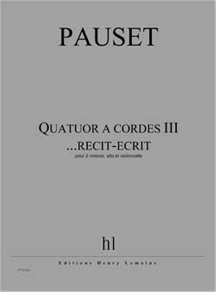 Quatuor à cordes III ...récit-écrit