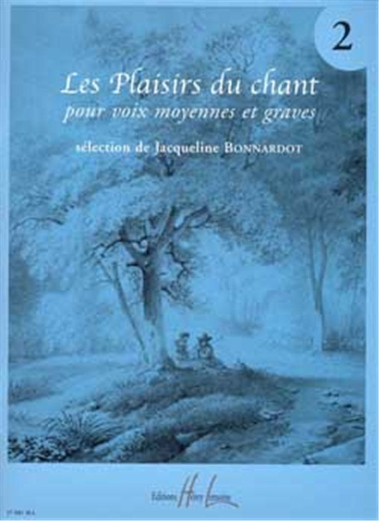 Les Plaisirs du chant, Vol. 2 (Medium or Low Voice and Piano)